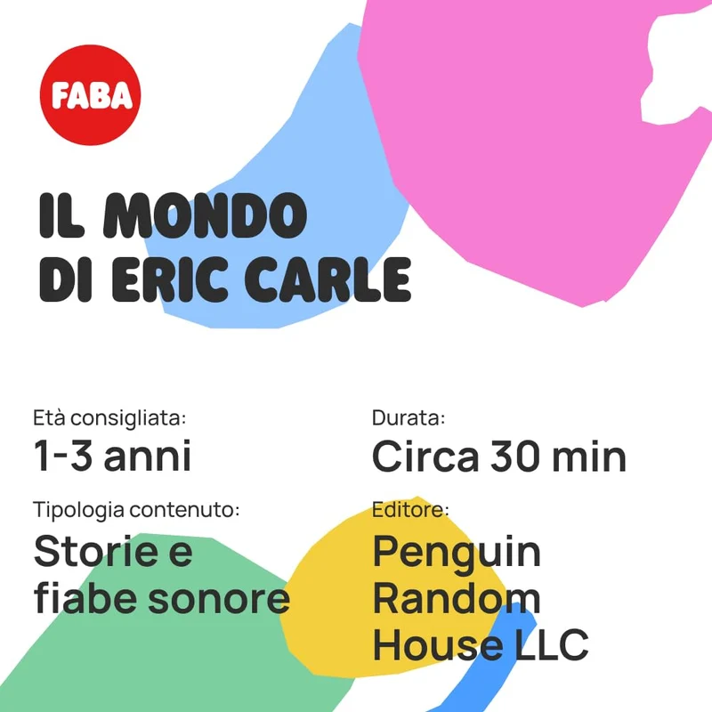 FABA Personaggio Sonoro – Il mondo di Eric Carle – Storie e fiabe sonore per Bambini e bambine 2-4 anni – Giocattolo con Contenuto Educativo, Versione Italiana
