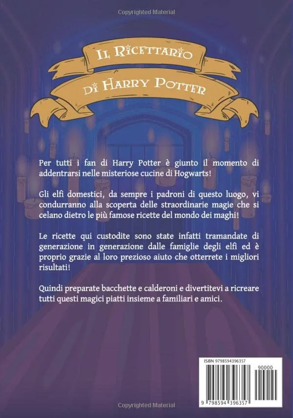 Il Ricettario di Harry Potter: Un Viaggio nelle Cucine di Hogwarts