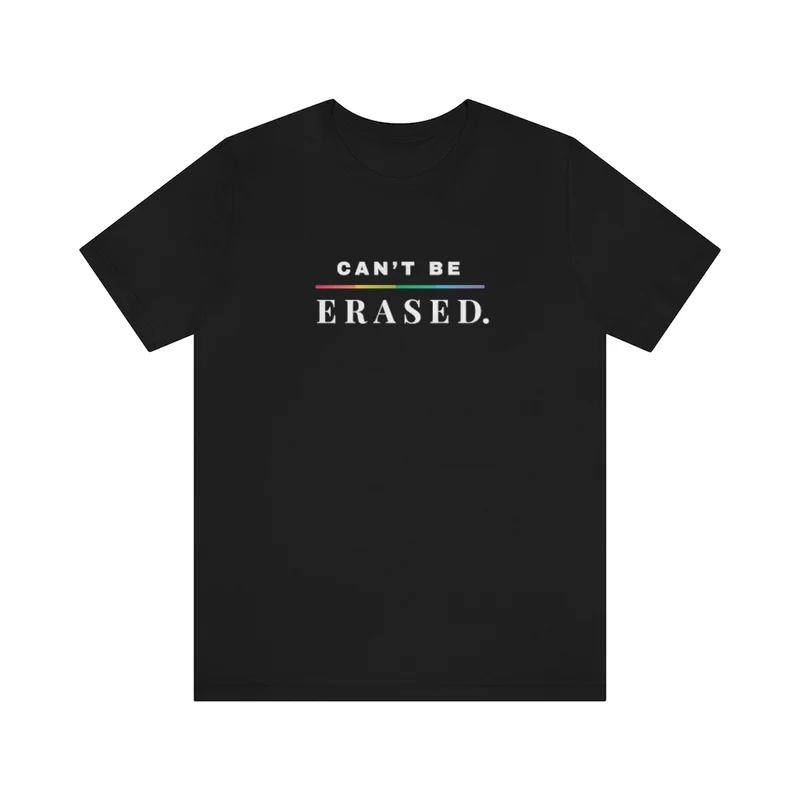 Can't Be Erased Pride Tee