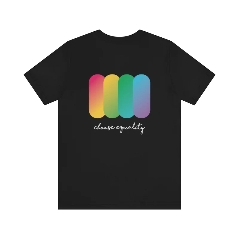 Choose Equality Pride Tee