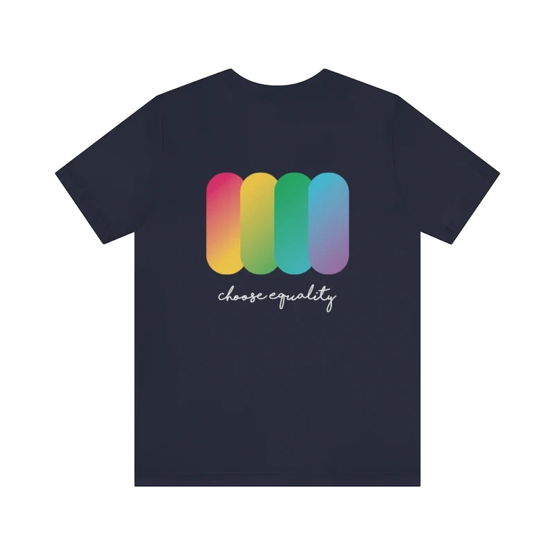 Choose Equality Pride Tee
