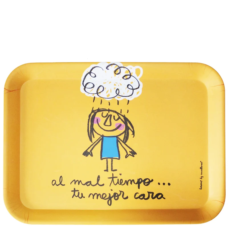 Tray "al mal tiempo tu mejor cara"
